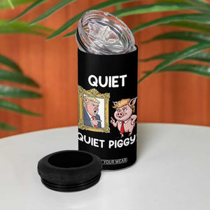 Resistance Movement Quiet Quiet Piggy 4 in 1 Can Cooler Tumbler Funny Pig Political TS12 Print Your Wear