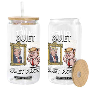 Resistance Movement Quiet Quiet Piggy Glass Can Funny Pig Political TS12 Print Your Wear