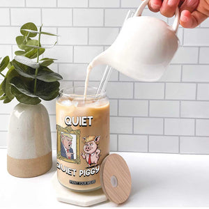 Resistance Movement Quiet Quiet Piggy Glass Can Funny Pig Political TS12 Print Your Wear