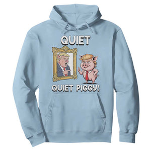 Resistance Movement Quiet Quiet Piggy Hoodie Funny Pig Political TS12 Light Blue Print Your Wear