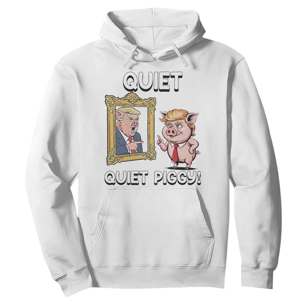 Resistance Movement Quiet Quiet Piggy Hoodie Funny Pig Political TS12 White Print Your Wear