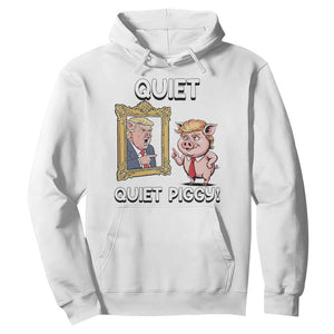Resistance Movement Quiet Quiet Piggy Hoodie Funny Pig Political TS12 White Print Your Wear