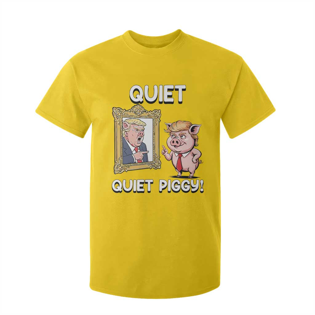 Resistance Movement Quiet Quiet Piggy T Shirt For Kid Funny Pig Political TS12 Daisy Print Your Wear