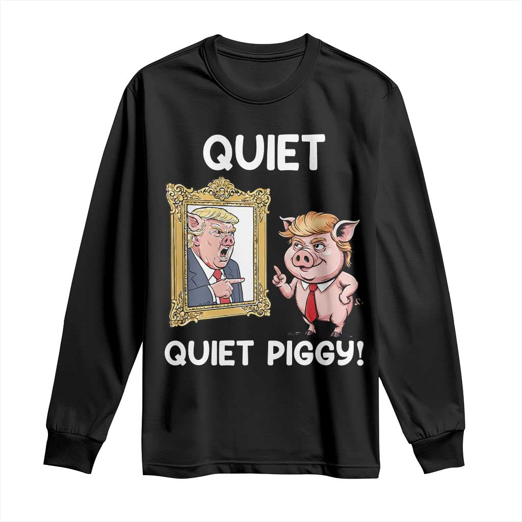 Resistance Movement Quiet Quiet Piggy Long Sleeve Shirt Funny Pig Political TS12 Black Print Your Wear