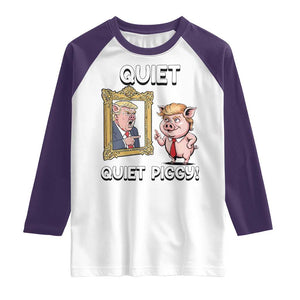 Resistance Movement Quiet Quiet Piggy Raglan Shirt Funny Pig Political TS12 White Purple Print Your Wear