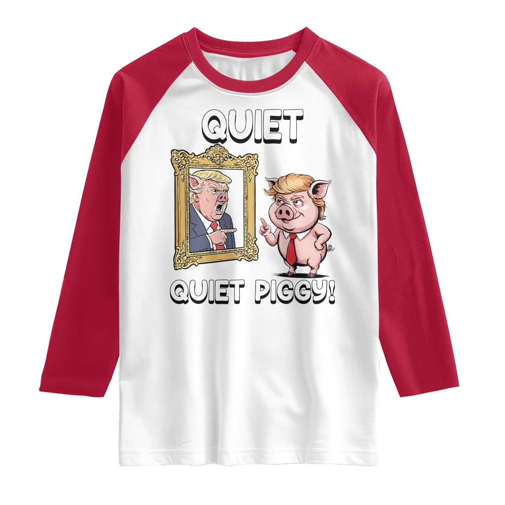 Resistance Movement Quiet Quiet Piggy Raglan Shirt Funny Pig Political TS12 White Red Print Your Wear