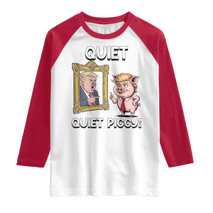 Resistance Movement Quiet Quiet Piggy Raglan Shirt Funny Pig Political TS12 White Red Print Your Wear