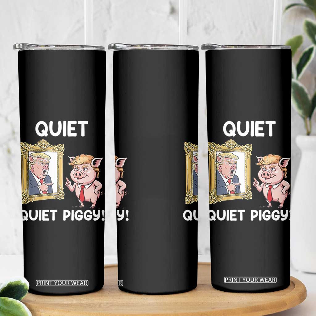 Resistance Movement Quiet Quiet Piggy Skinny Tumbler Funny Pig Political TS12 Print Your Wear