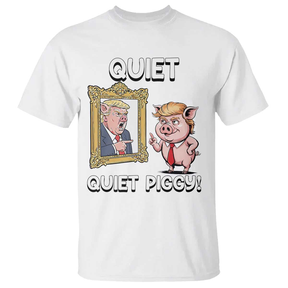 Resistance Movement Quiet Quiet Piggy T Shirt Funny Pig Political - Print Your Wear