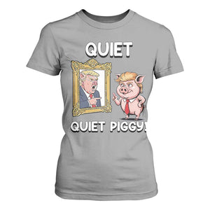 Resistance Movement Quiet Quiet Piggy T Shirt For Women Funny Pig Political TS12 Sport Gray Print Your Wear