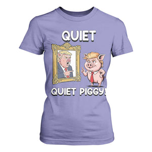 Resistance Movement Quiet Quiet Piggy T Shirt For Women Funny Pig Political TS12 Violet Print Your Wear