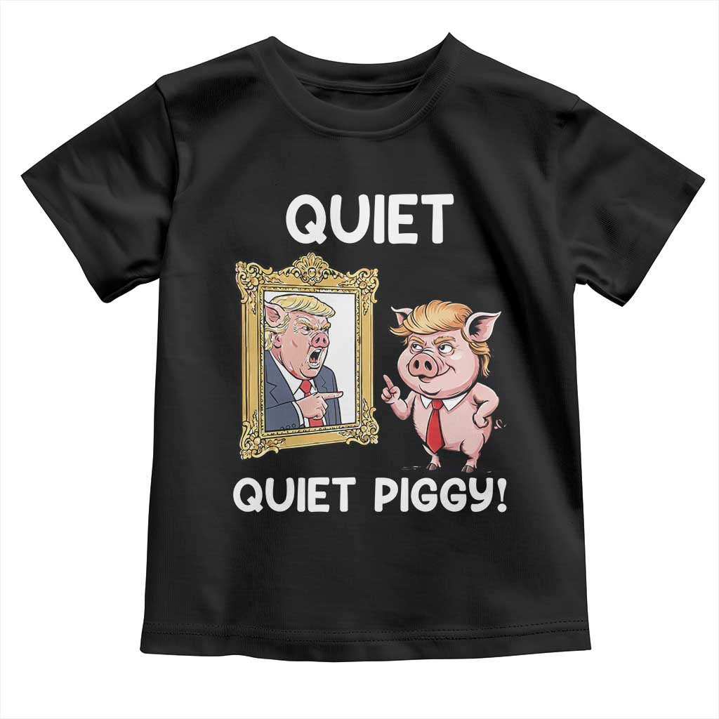 Resistance Movement Quiet Quiet Piggy Toddler T Shirt Funny Pig Political TS12 Black Print Your Wear