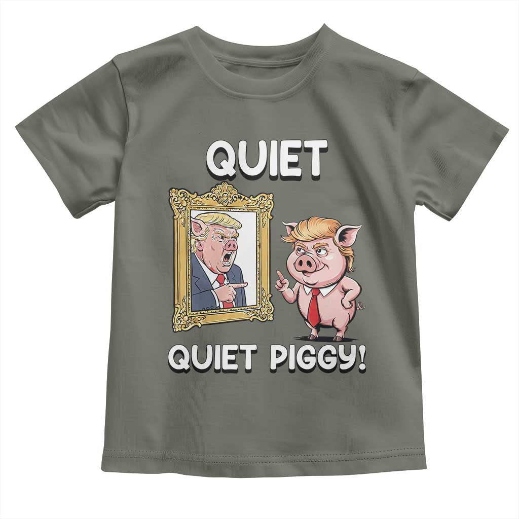 Resistance Movement Quiet Quiet Piggy Toddler T Shirt Funny Pig Political TS12 Military Green Print Your Wear