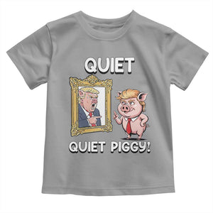 Resistance Movement Quiet Quiet Piggy Toddler T Shirt Funny Pig Political TS12 Sport Gray Print Your Wear