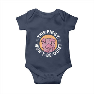 This Piggy Wont Be Quiet Baby Onesie Funny Political Humor Pig Meme TS12 Navy Print Your Wear