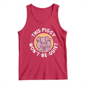 This Piggy Wont Be Quiet Tank Top Funny Political Humor Pig Meme TS12 Red Print Your Wear