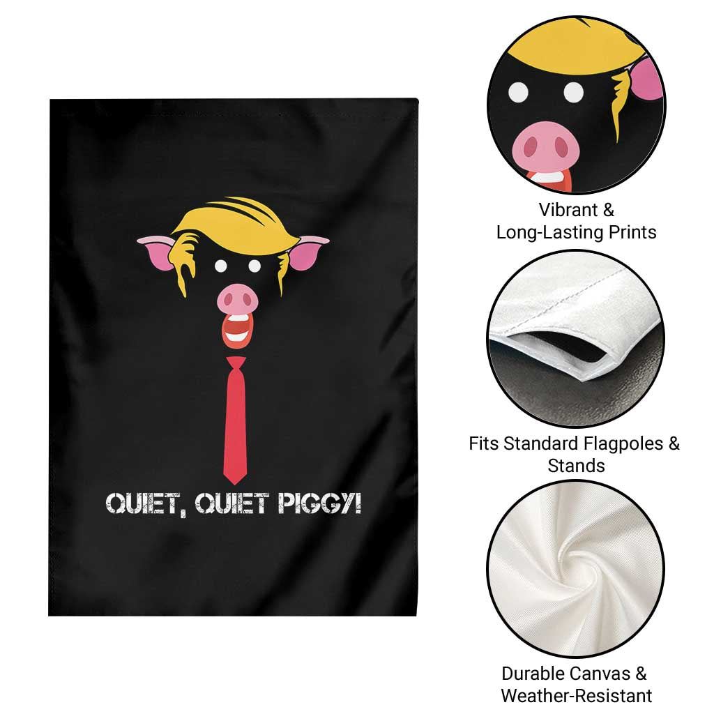 Quiet Quiet Piggy Meme Garden Flag Anti Authoritarian Political Gag Gift TS12 Print Your Wear
