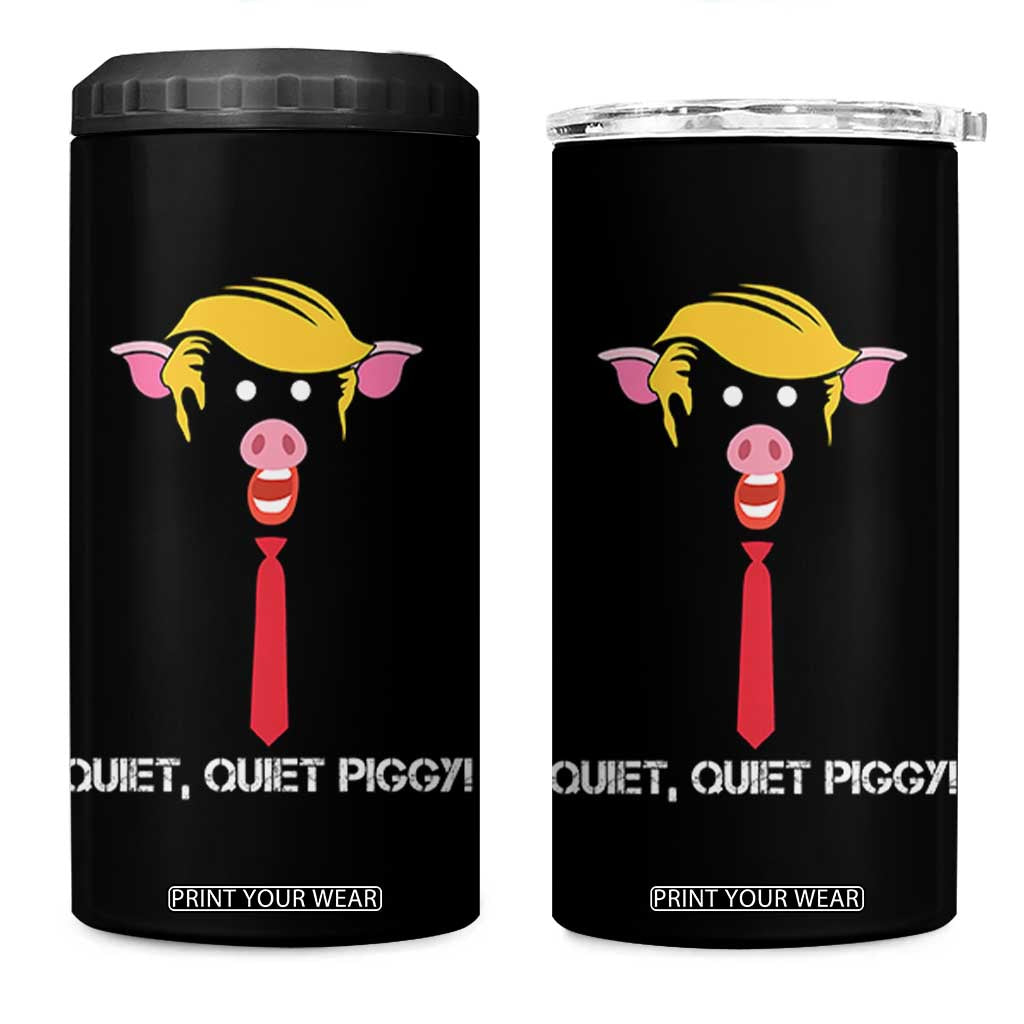 Quiet Quiet Piggy Meme 4 in 1 Can Cooler Tumbler Anti Authoritarian Political Gag Gift TS12 One Size: 16 oz Black Print Your Wear