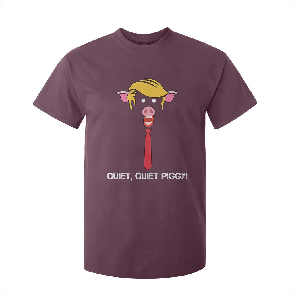 Quiet Quiet Piggy Meme T Shirt For Kid Anti Authoritarian Political Gag Gift TS12 Maroon Print Your Wear
