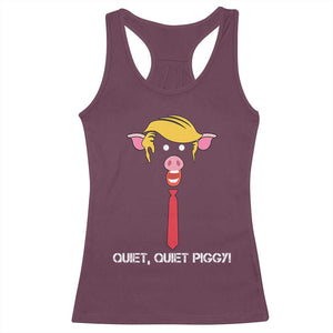 Quiet Quiet Piggy Meme Racerback Tank Top Anti Authoritarian Political Gag Gift TS12 Maroon Print Your Wear