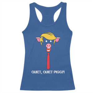 Quiet Quiet Piggy Meme Racerback Tank Top Anti Authoritarian Political Gag Gift TS12 Royal Blue Print Your Wear