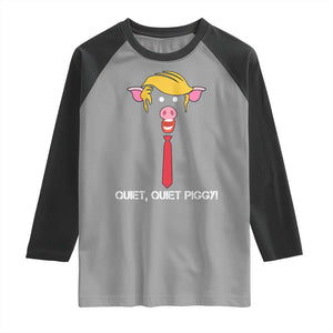 Quiet Quiet Piggy Meme Raglan Shirt Anti Authoritarian Political Gag Gift TS12 Sport Gray Black Print Your Wear