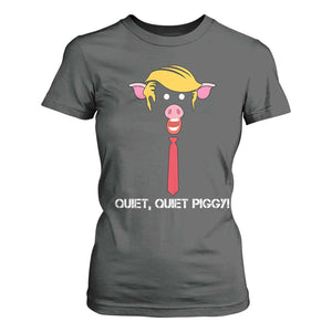 Quiet Quiet Piggy Meme T Shirt For Women Anti Authoritarian Political Gag Gift TS12 Dark Heather Print Your Wear