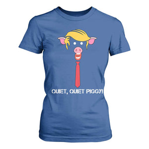 Quiet Quiet Piggy Meme T Shirt For Women Anti Authoritarian Political Gag Gift TS12 Royal Blue Print Your Wear