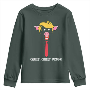 Quiet Quiet Piggy Meme Youth Sweatshirt Anti Authoritarian Political Gag Gift TS12 Dark Forest Green Print Your Wear
