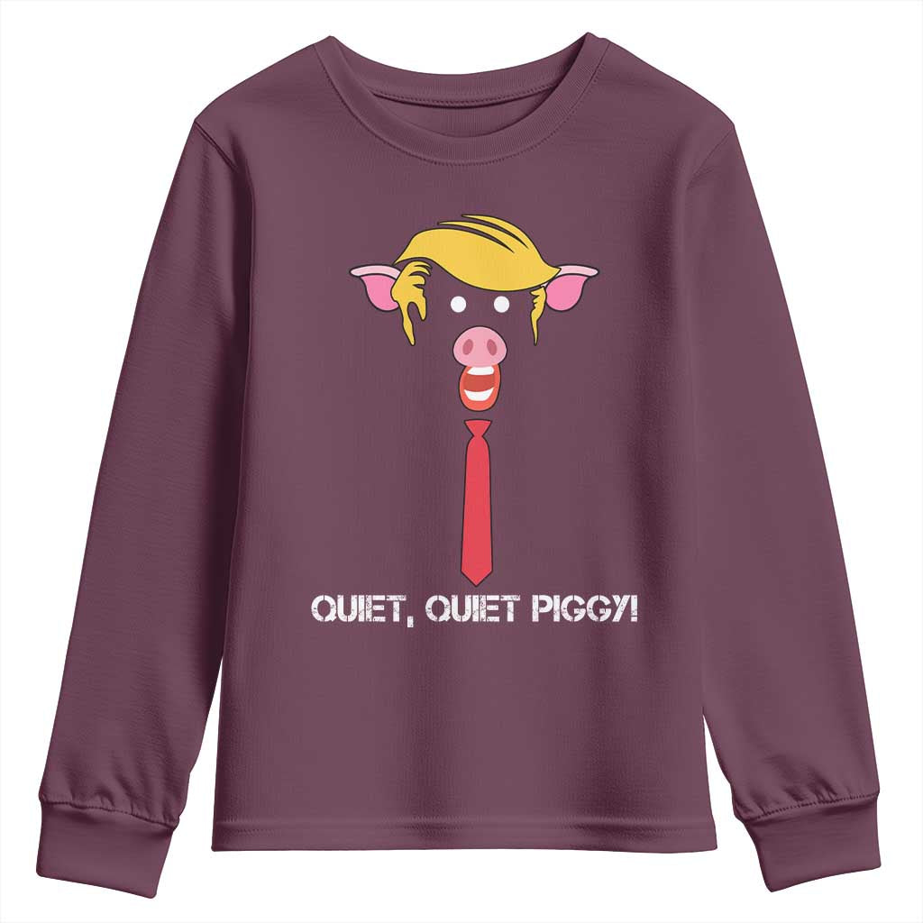 Quiet Quiet Piggy Meme Youth Sweatshirt Anti Authoritarian Political Gag Gift TS12 Maroon Print Your Wear