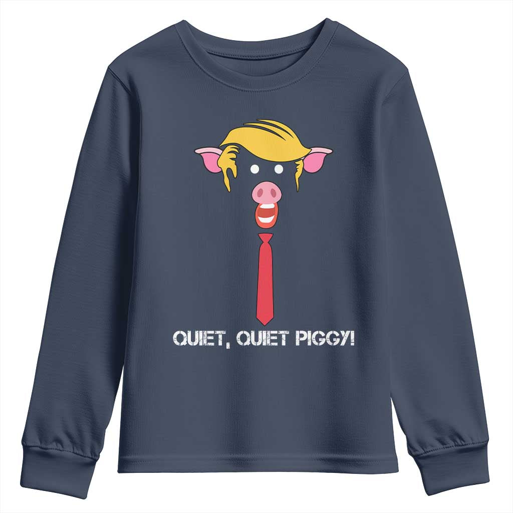 Quiet Quiet Piggy Meme Youth Sweatshirt Anti Authoritarian Political Gag Gift TS12 Navy Print Your Wear