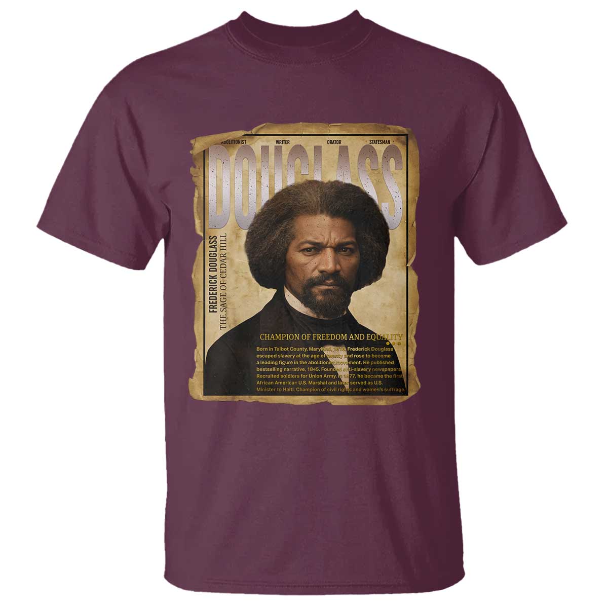 Frederick Douglass Historical Newspaper T Shirt The Sage Of Cedar Hill TS12 Maroon Print Your Wear
