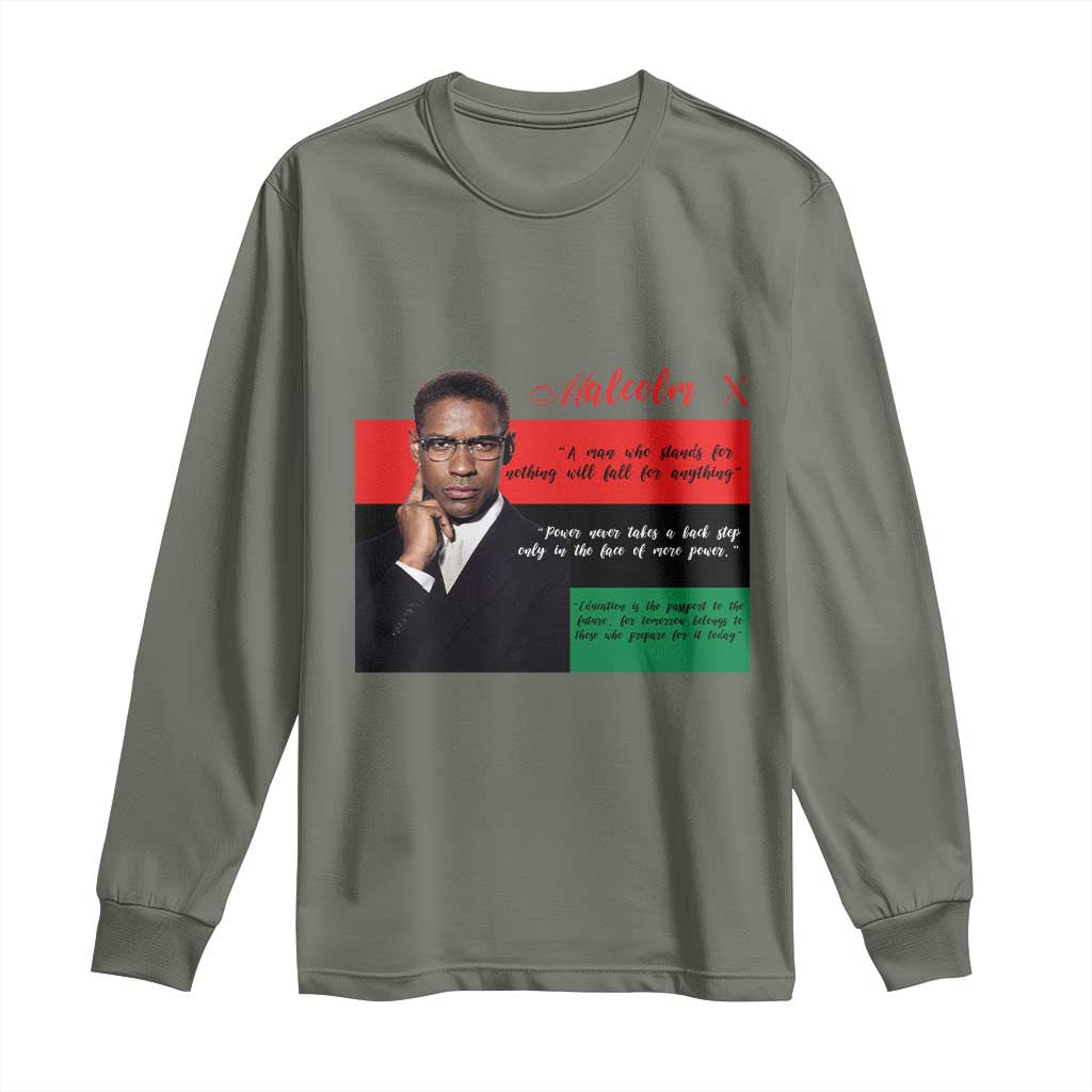Motivational Malcolm X Quote Long Sleeve Shirt Black History Month Gift TS12 Military Green Print Your Wear