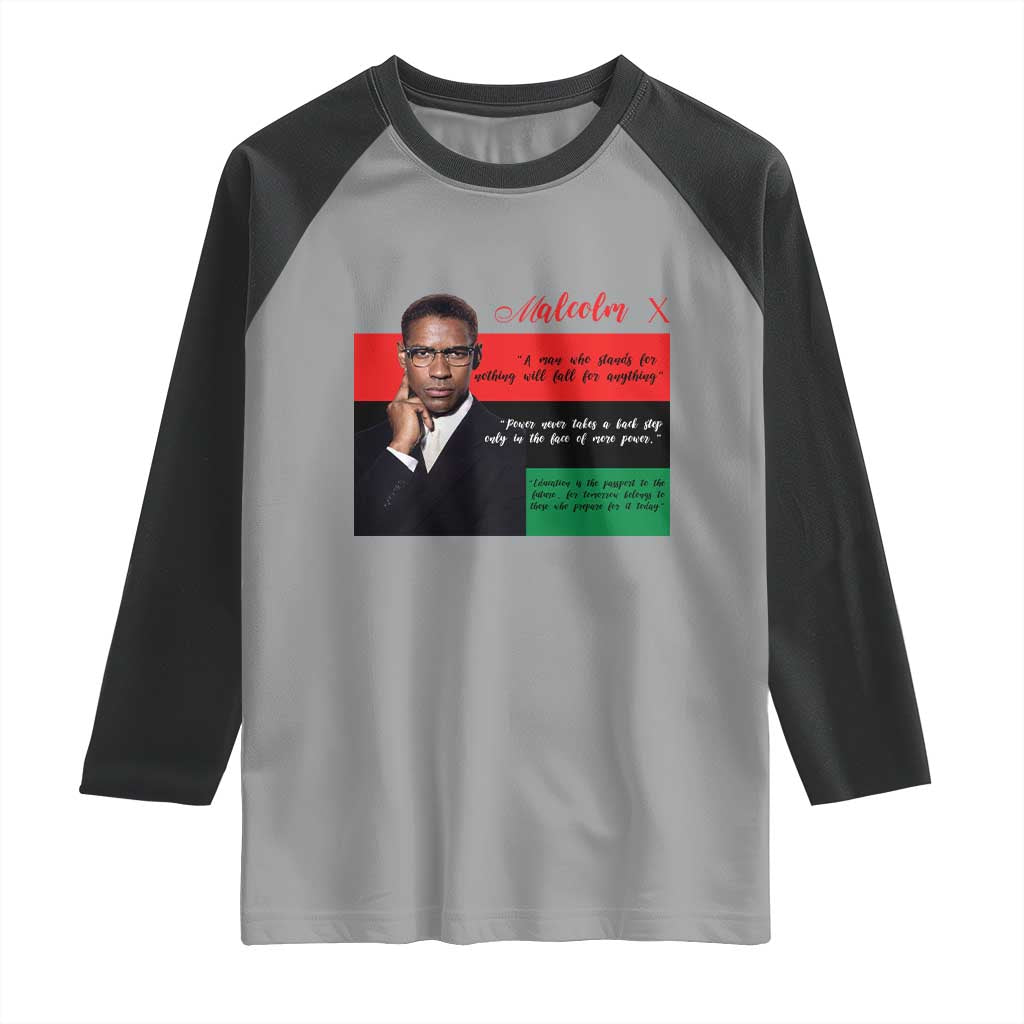 Motivational Malcolm X Quote Raglan Shirt Black History Month Gift TS12 Sport Gray Black Print Your Wear