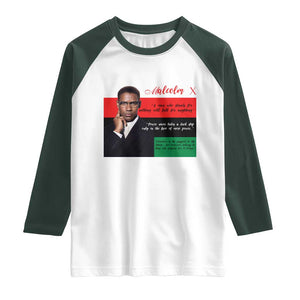 Motivational Malcolm X Quote Raglan Shirt Black History Month Gift TS12 White Dark Forest Green Print Your Wear