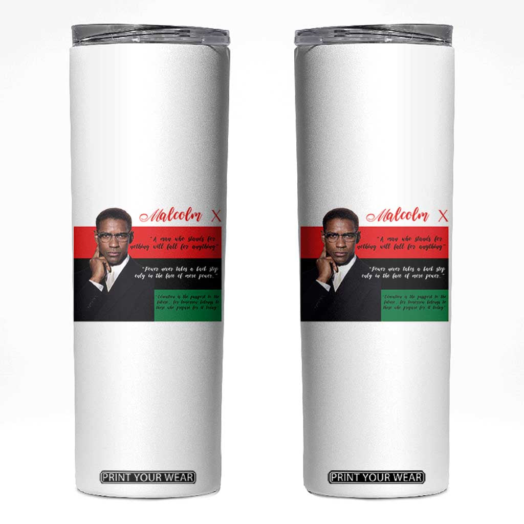 Motivational Malcolm X Quote Skinny Tumbler Black History Month Gift TS12 White Print Your Wear