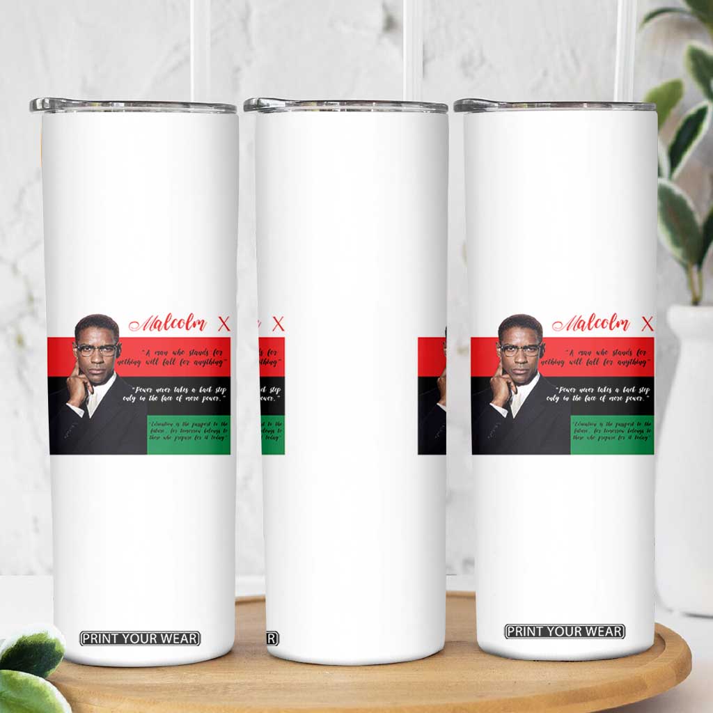 Motivational Malcolm X Quote Skinny Tumbler Black History Month Gift TS12 Print Your Wear