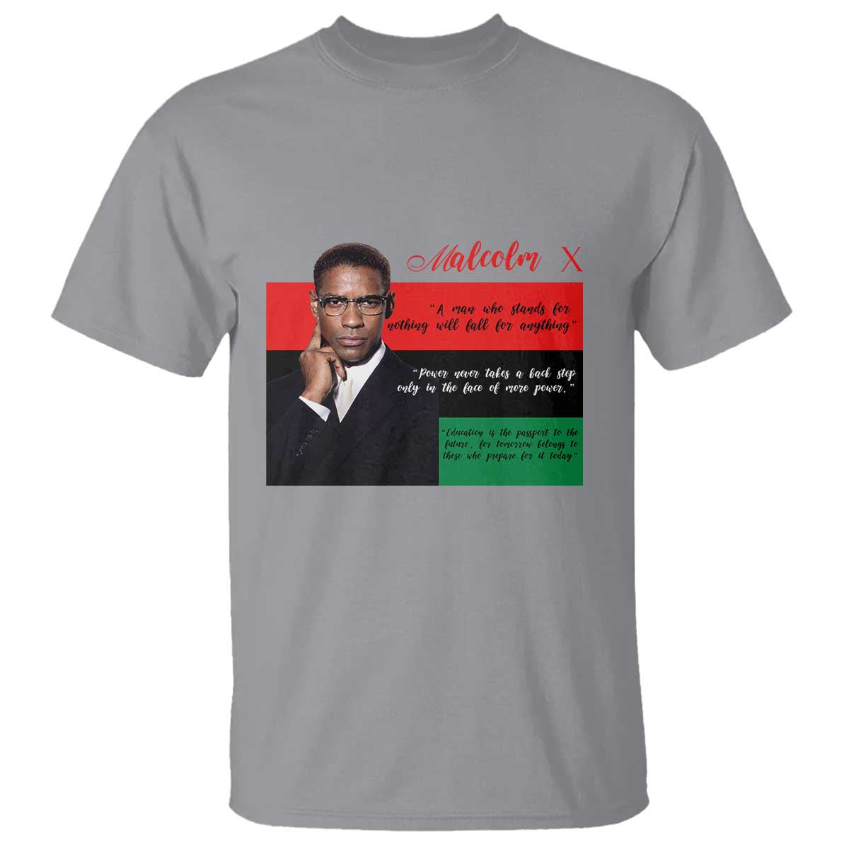 Motivational Malcolm X Quote T Shirt Black History Month Gift TS12 Sport Gray Print Your Wear