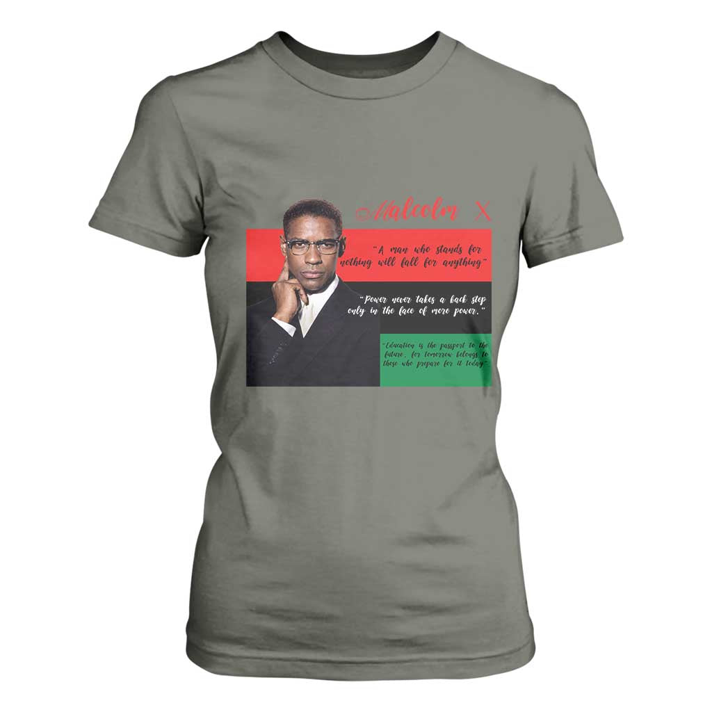 Motivational Malcolm X Quote T Shirt For Women Black History Month Gift TS12 Military Green Print Your Wear
