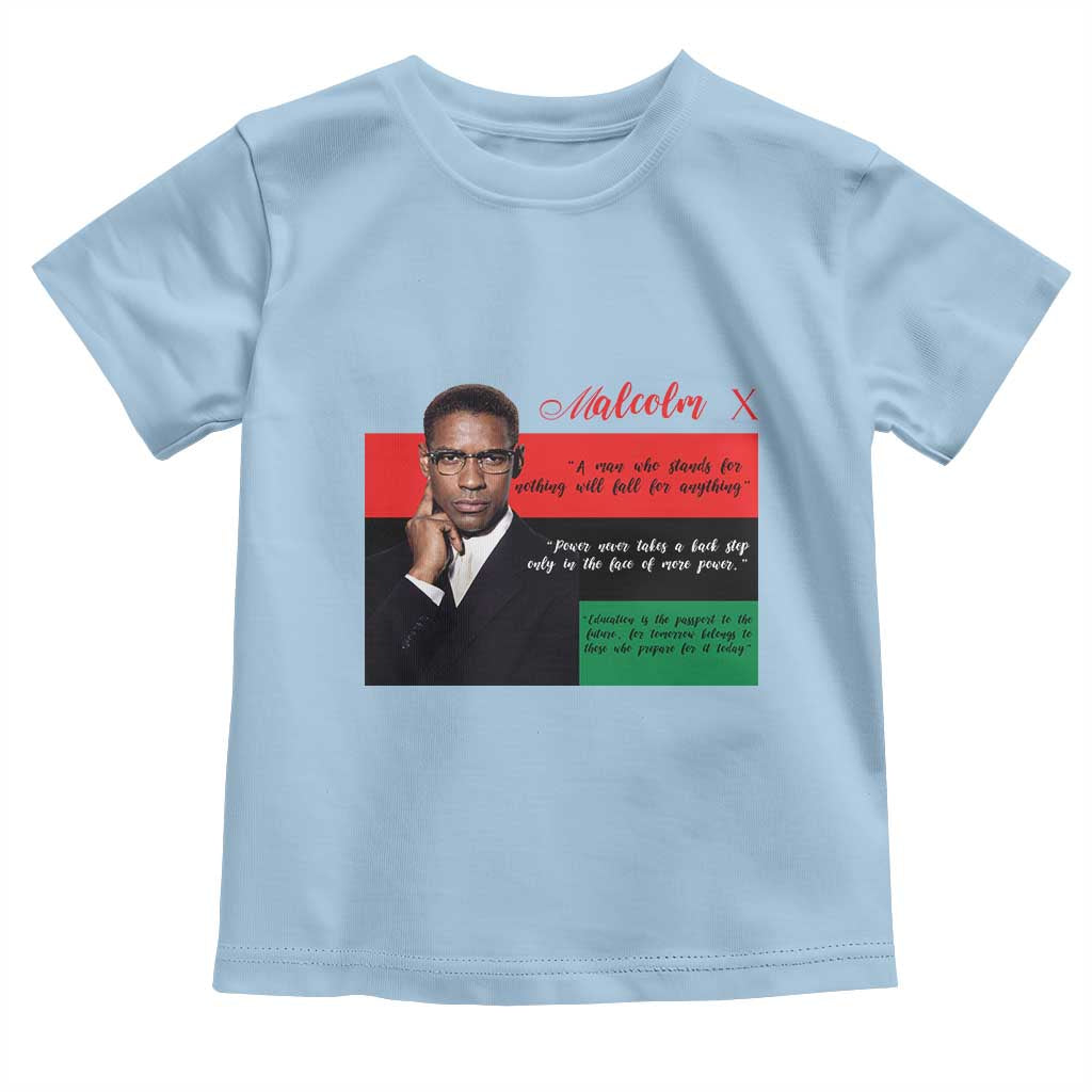 Motivational Malcolm X Quote Toddler T Shirt Black History Month Gift TS12 Light Blue Print Your Wear