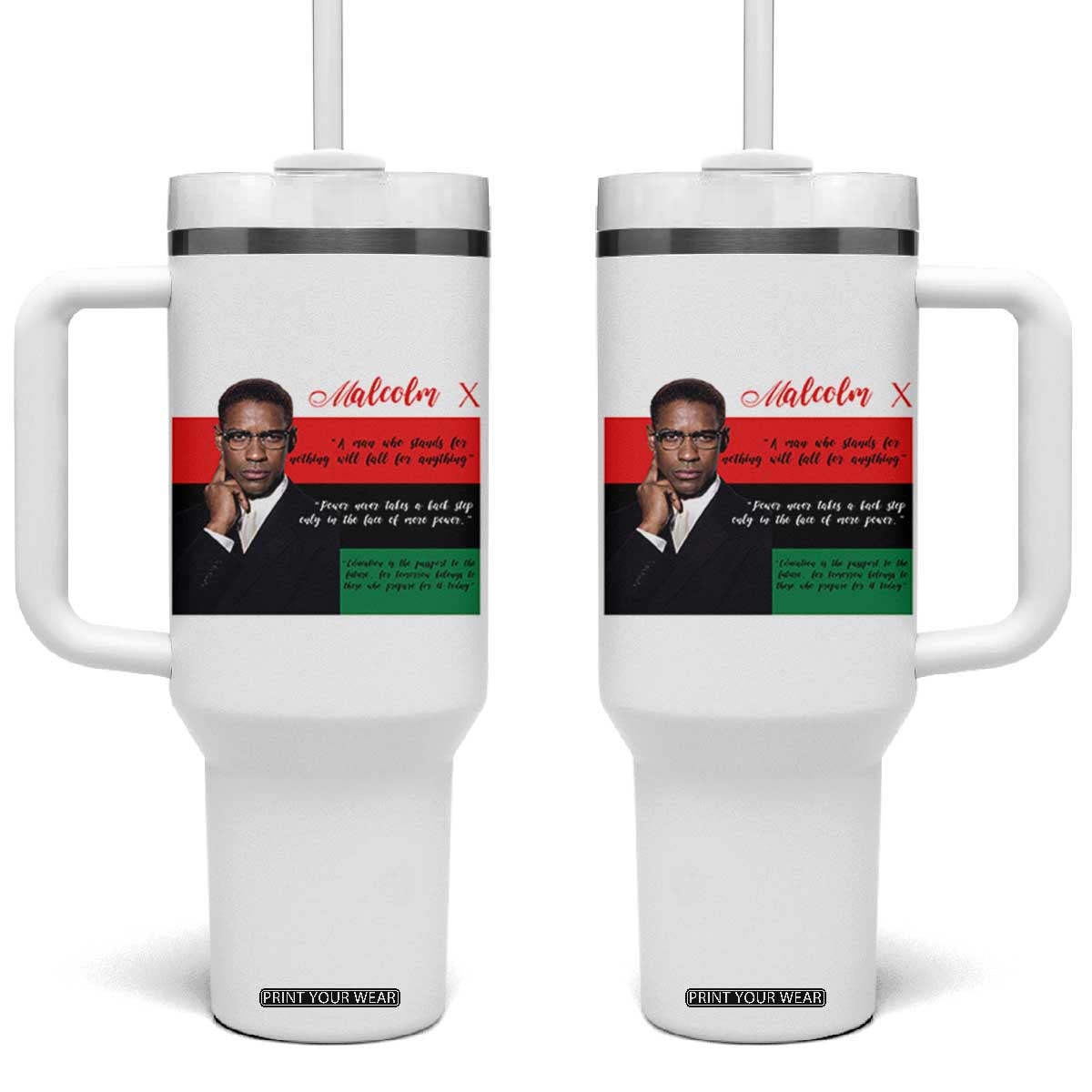 Motivational Malcolm X Quote Tumbler With Handle Black History Month Gift TS12 One Size: 40 oz White Print Your Wear