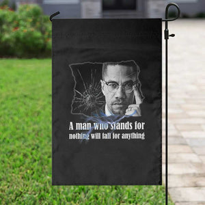 Malcolm X Quote Garden Flag A Man Who Stands For Nothing Will Fall TS12 Print Your Wear