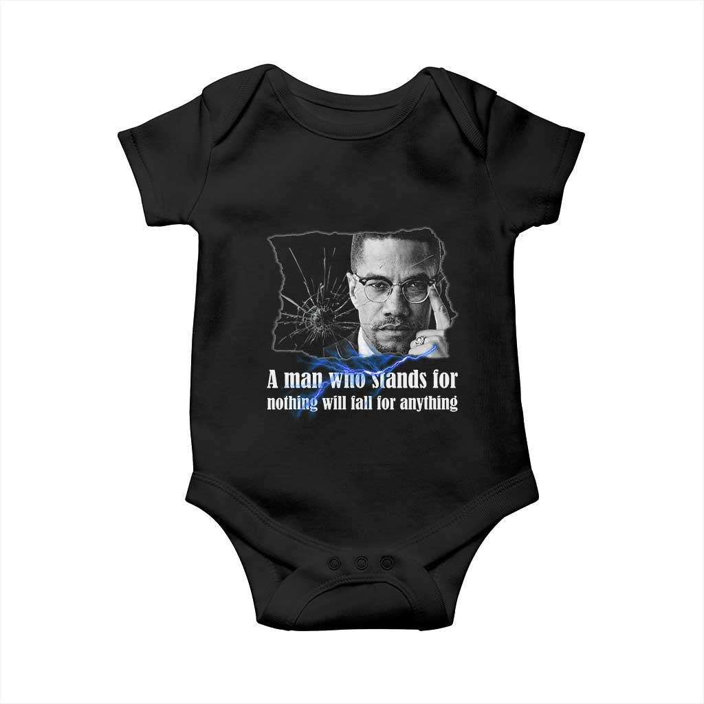 Malcolm X Quote Baby Onesie A Man Who Stands For Nothing Will Fall TS12 Black Print Your Wear