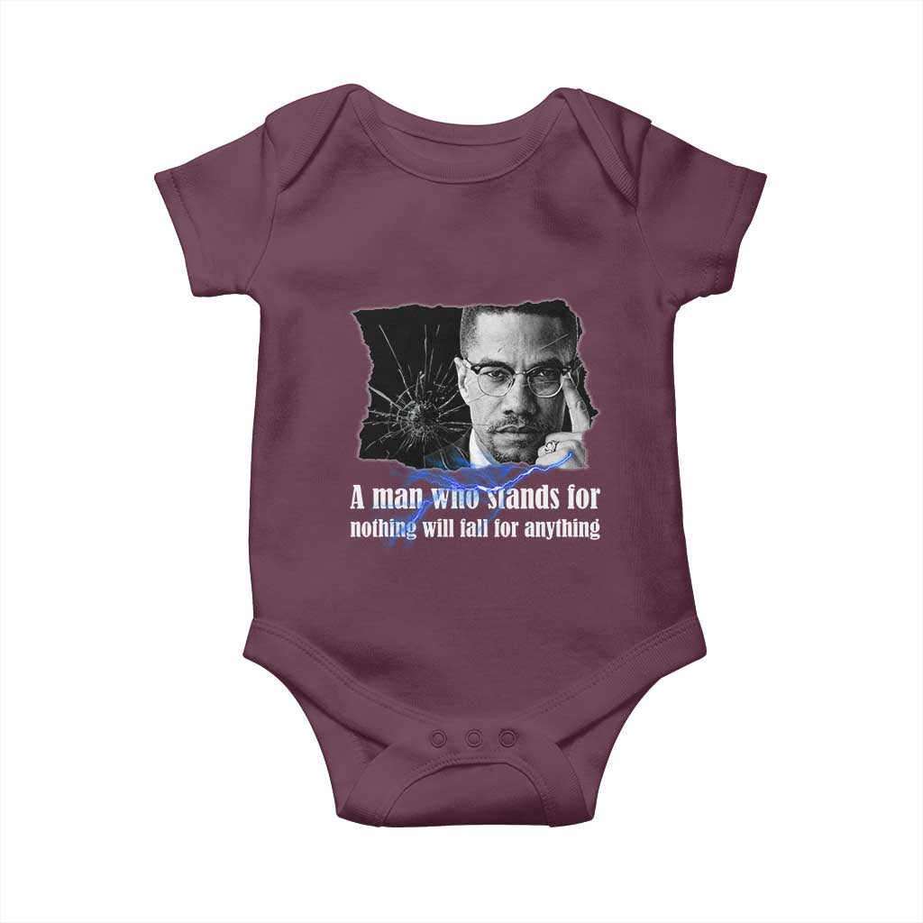 Malcolm X Quote Baby Onesie A Man Who Stands For Nothing Will Fall TS12 Maroon Print Your Wear