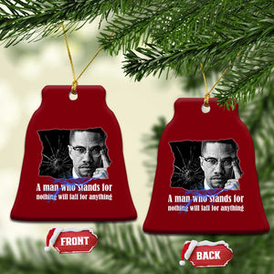 Malcolm X Quote Ceramic Ornament A Man Who Stands For Nothing Will Fall TS12 Print Your Wear