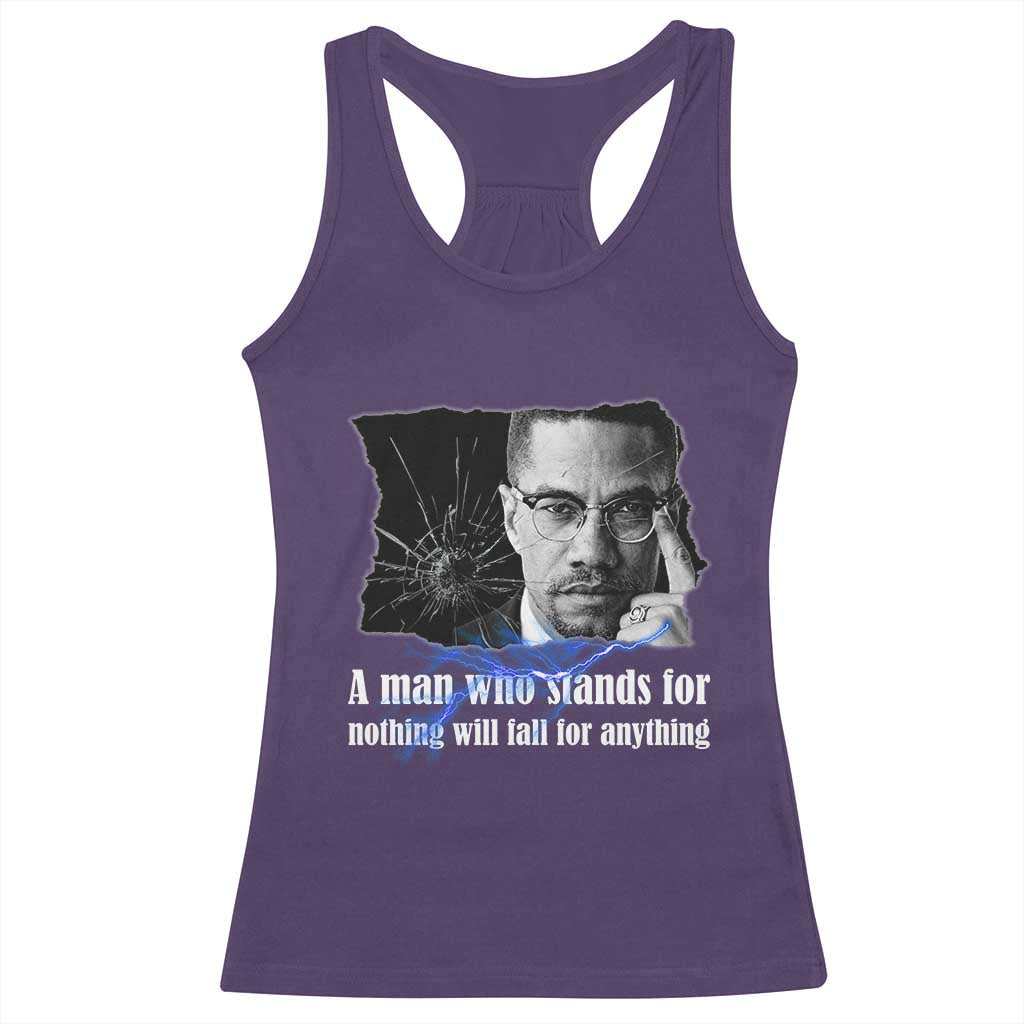 Malcolm X Quote Racerback Tank Top A Man Who Stands For Nothing Will Fall TS12 Purple Print Your Wear