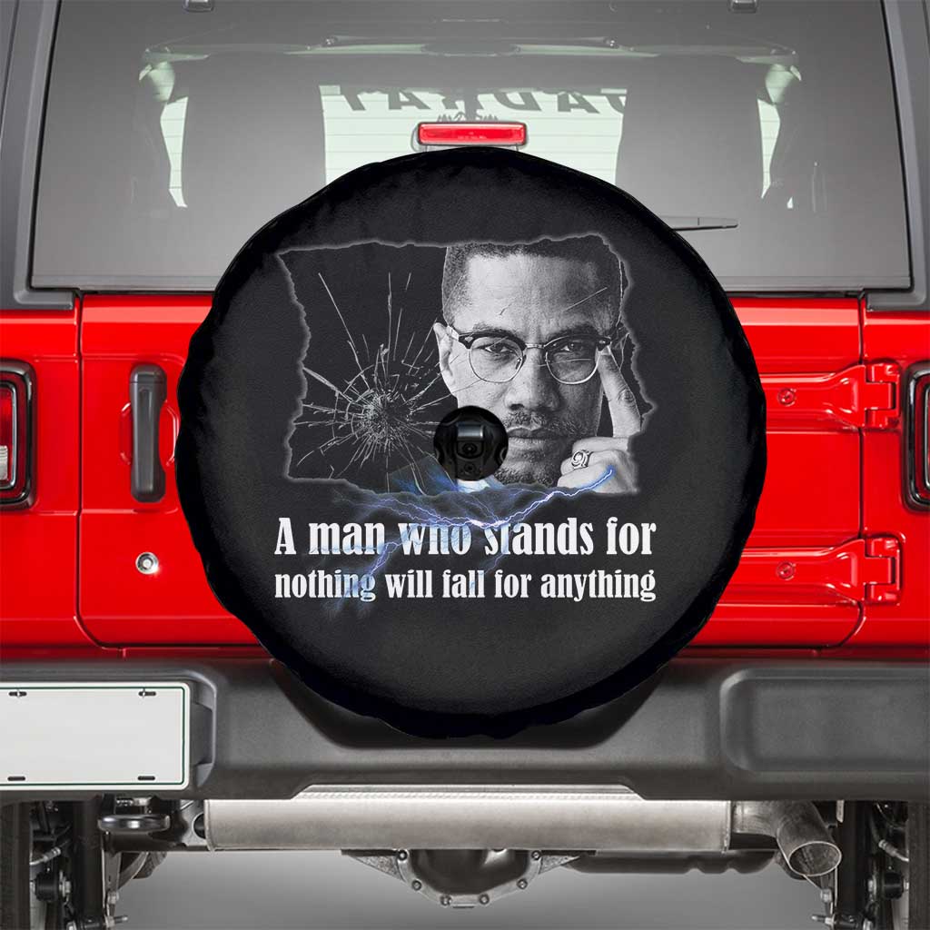 Malcolm X Quote Spare Tire Cover A Man Who Stands For Nothing Will Fall TS12 Black Print Your Wear