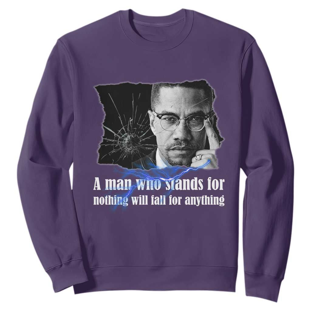 Malcolm X Quote Sweatshirt A Man Who Stands For Nothing Will Fall TS12 Purple Print Your Wear
