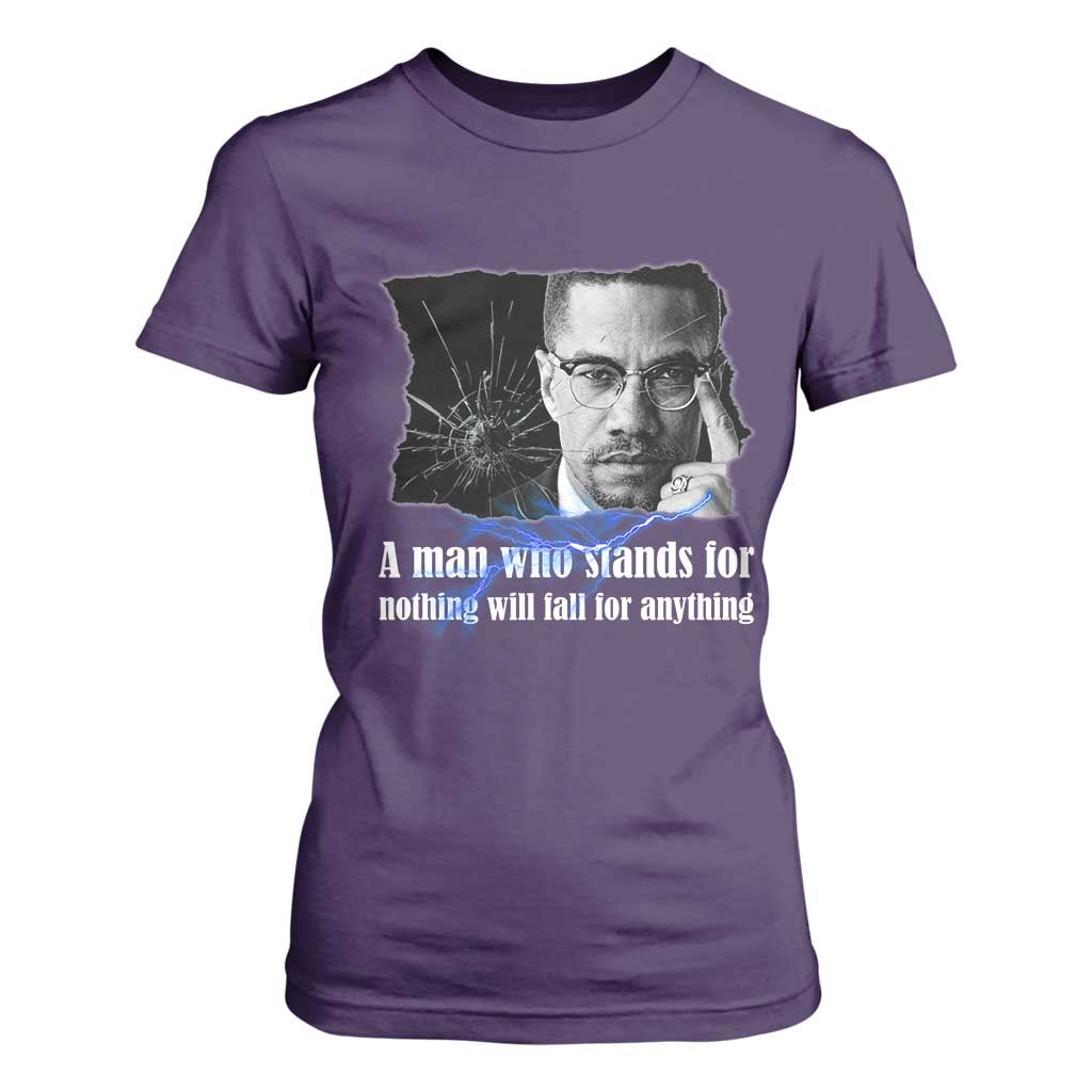 Malcolm X Quote T Shirt For Women A Man Who Stands For Nothing Will Fall TS12 Purple Print Your Wear