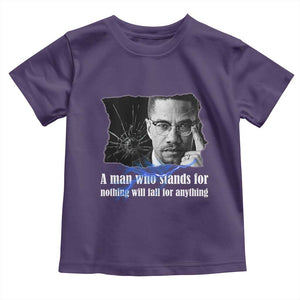 Malcolm X Quote Toddler T Shirt A Man Who Stands For Nothing Will Fall TS12 Purple Print Your Wear
